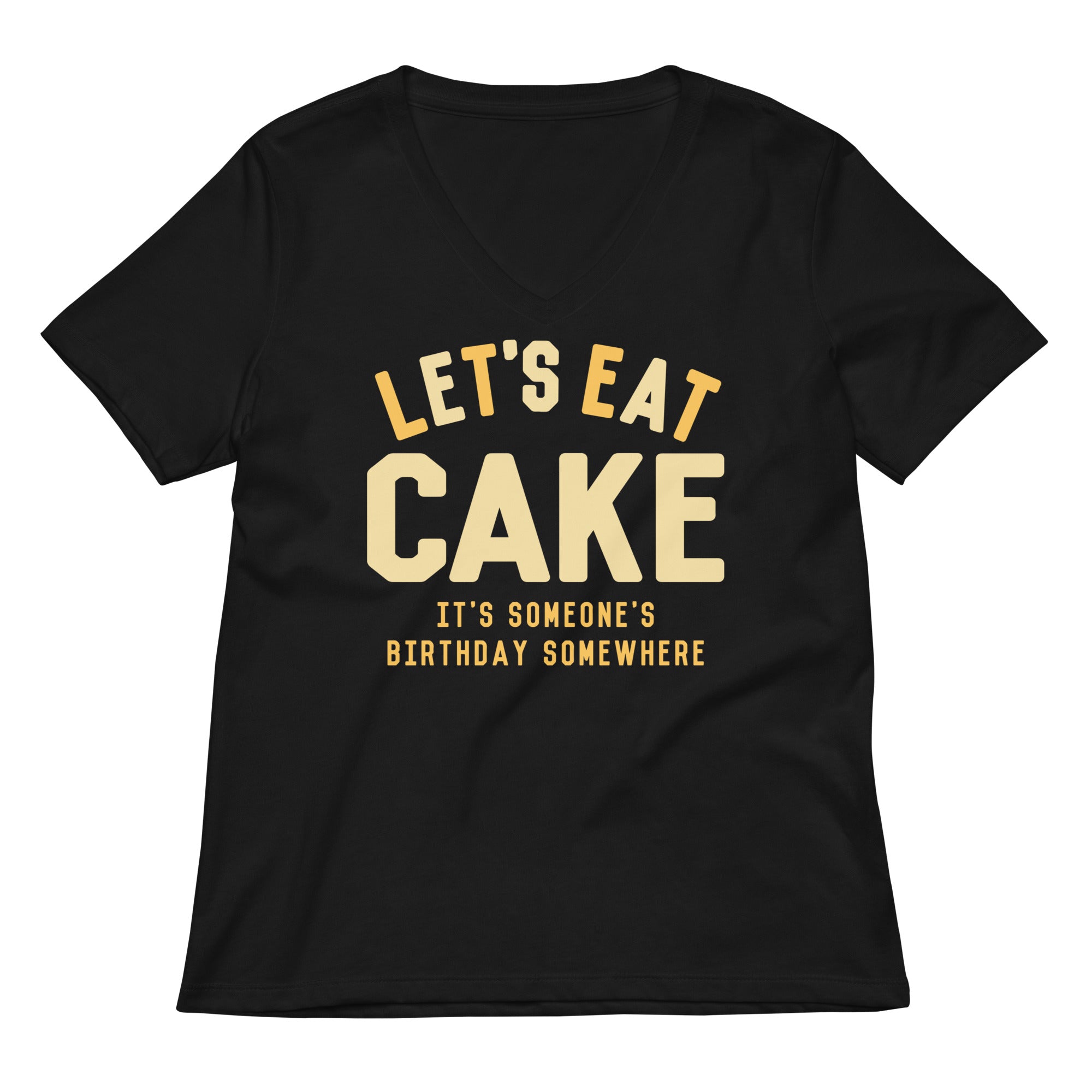 Let S Eat Cake Women V Neck Tee V Neck T Shirt Premium Print