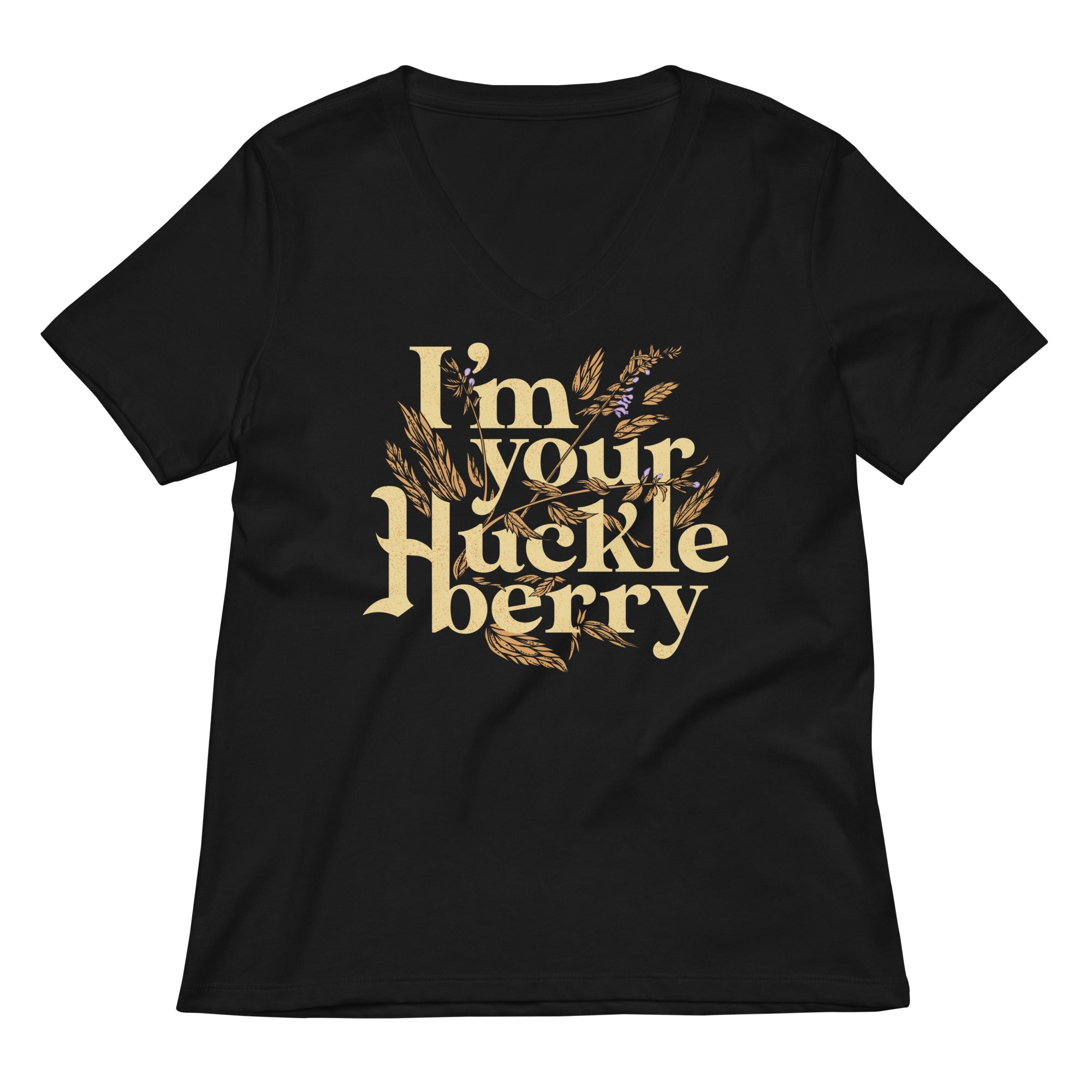 I M Your Huckleberry Women S V Neck Tee V Neck T Shirt Everyday Wear
