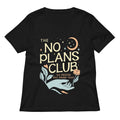 No Plans Club Women S V Neck Tee V Neck T Shirt Everyday Wear
