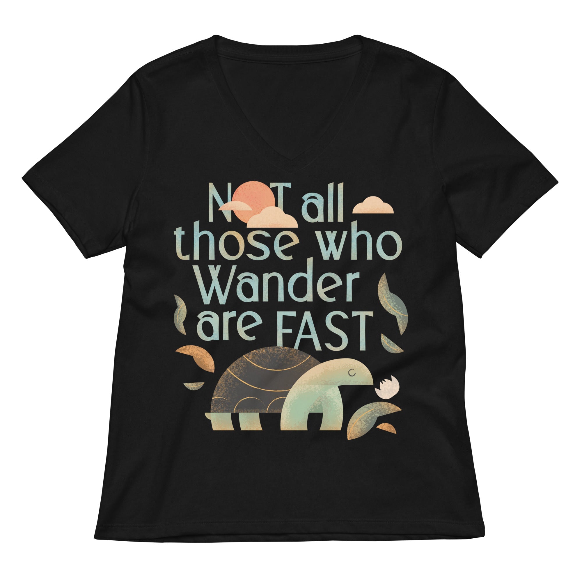 Not All Those Who Wander Are Fast Women S V Neck Tee V Neck T Shirt Everyday Wear
